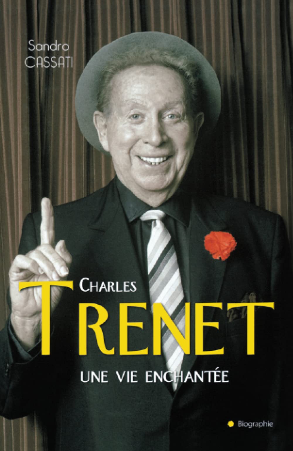 CHARLES TRENET UNE VIE ENCHANTEE 9782352884972