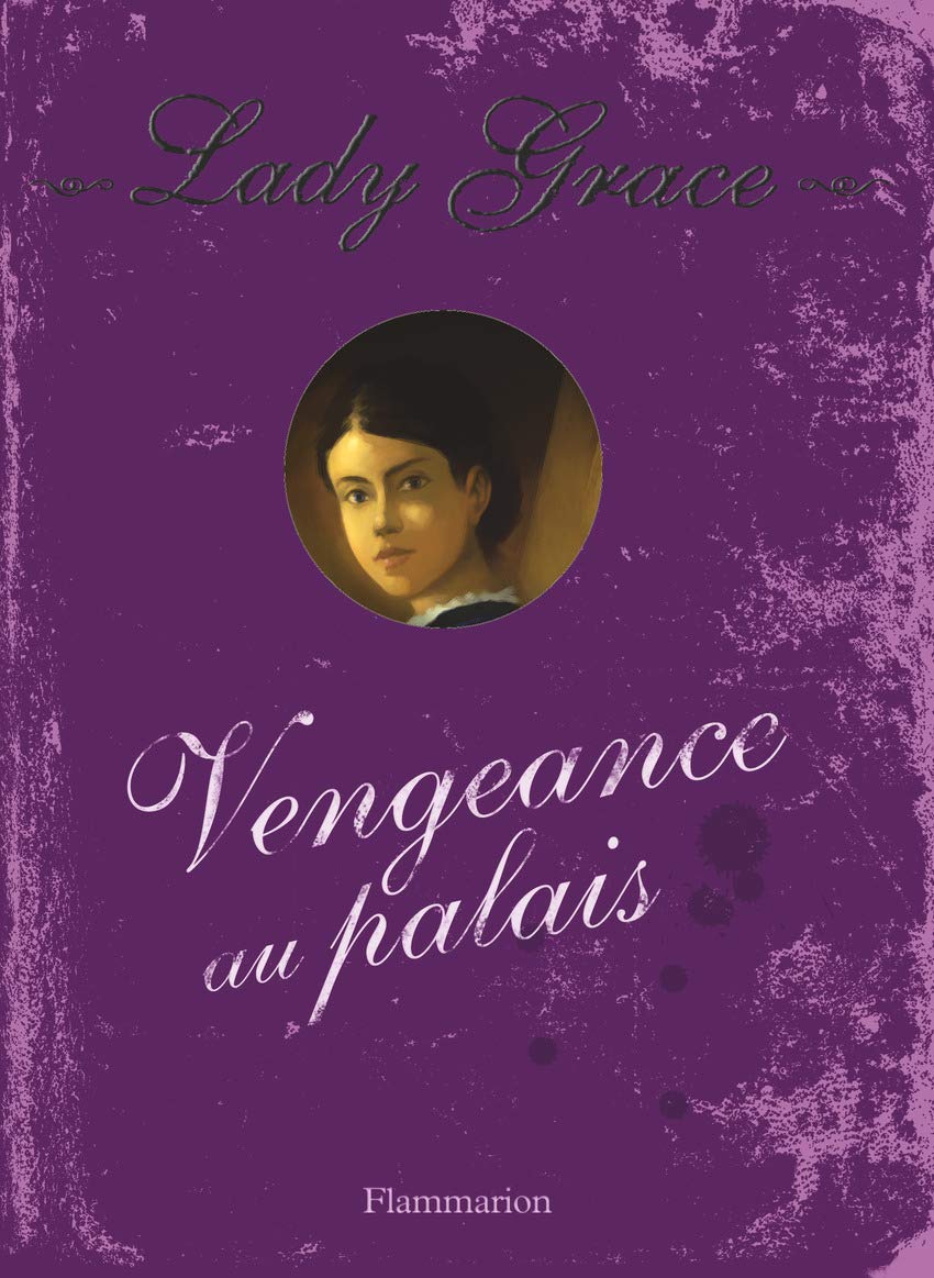 Lady Grace: Vengeance au palais (6) 9782081211209