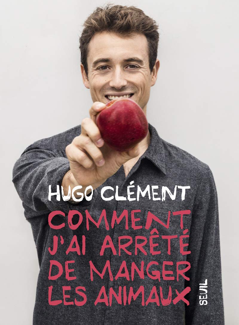 Comment j'ai arrêté de manger les animaux 9782021417593