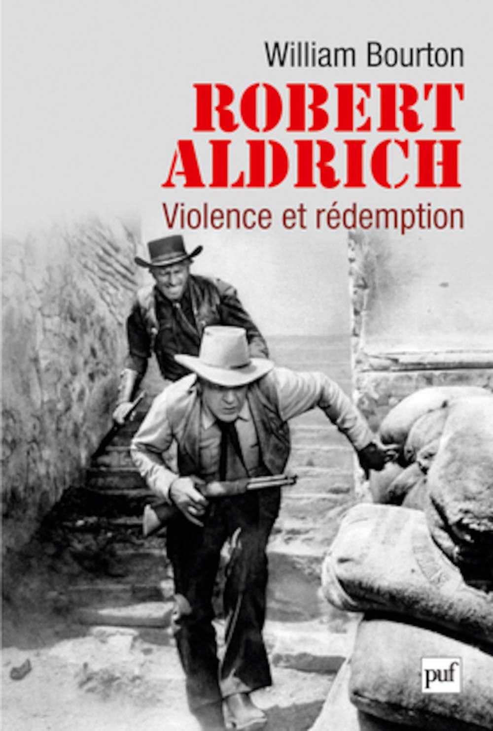 Robert Aldrich: Violence et rédemption 9782130583202