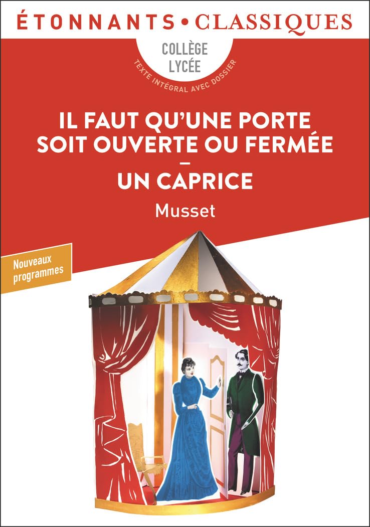 Il faut qu'une porte soit ouverte ou fermée: Un caprice 9782081205871