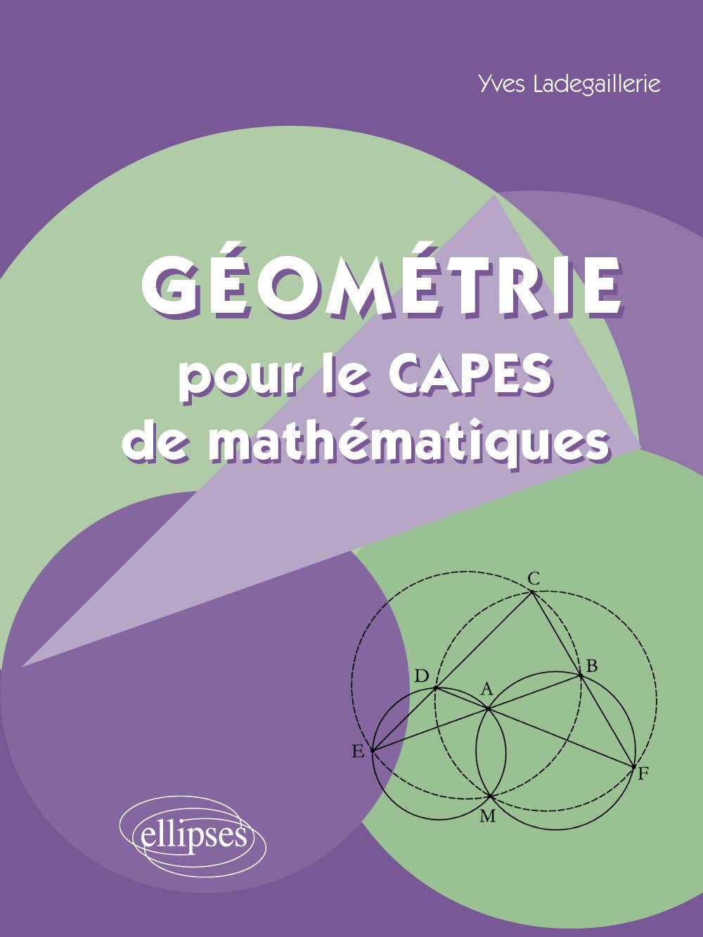 Geometrie Pour Le Capes De Mathematiques 9782729811488