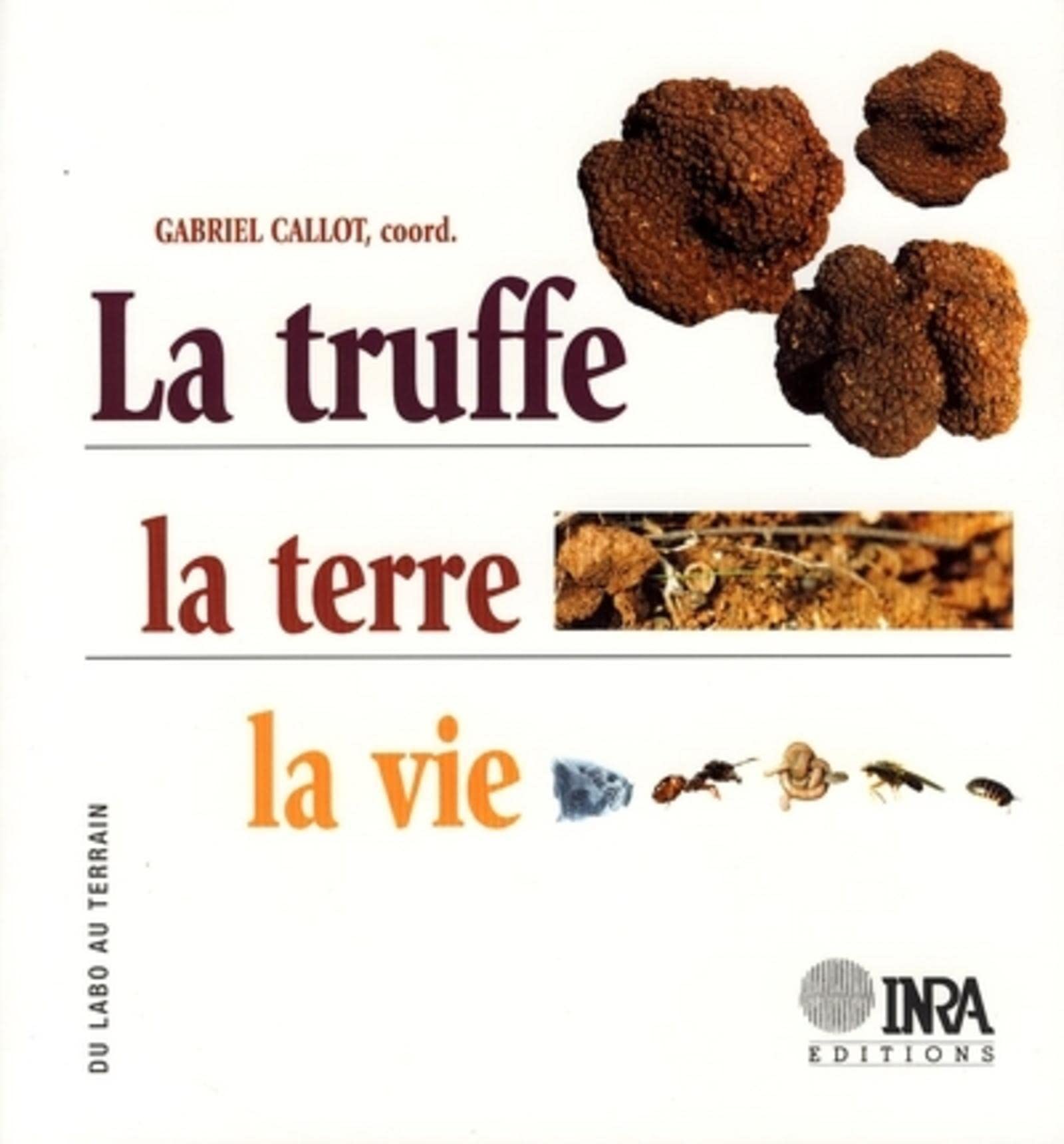 La truffe, la terre, la vie 9782738008510