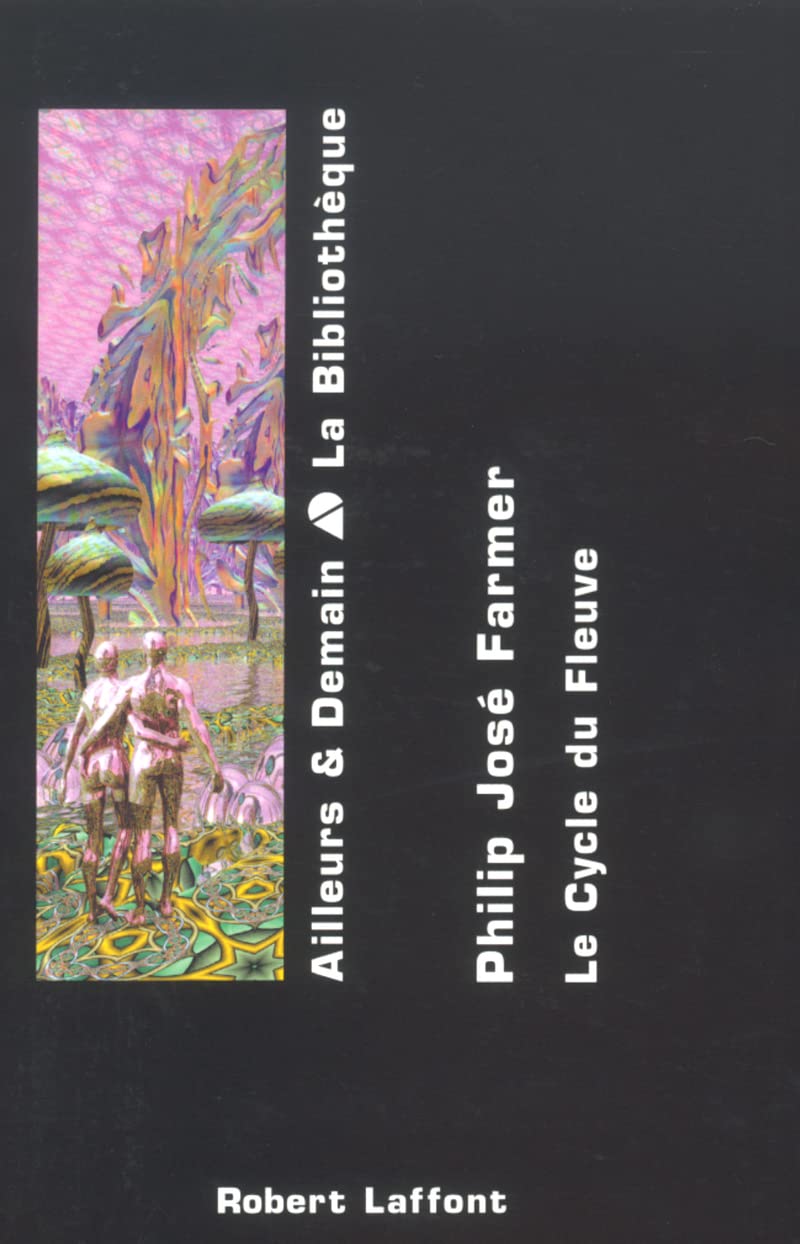 Le labyrinthe magique - Ainsi meurt toute chair - Les dieux du fleuve - Ailleurs et Demain : la Bibliothèque - T2 (02) 9782221100776