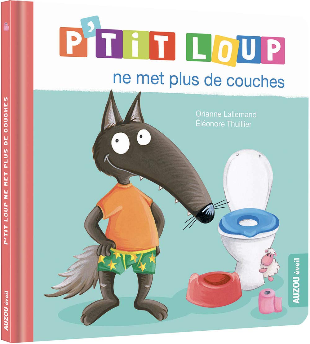 P'TIT LOUP NE MET PLUS DE COUCHES (NE) 9782733895962