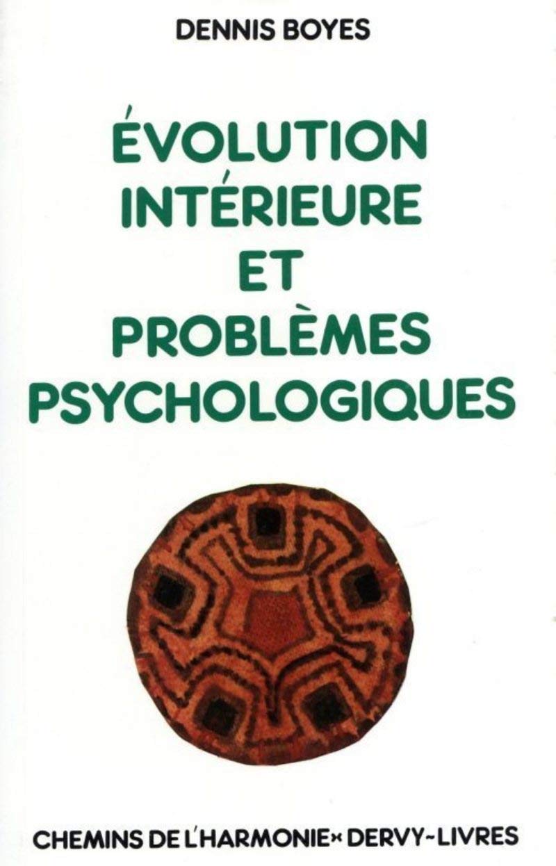 Evolution intérieure et problèmes psychologiques 9782850760310