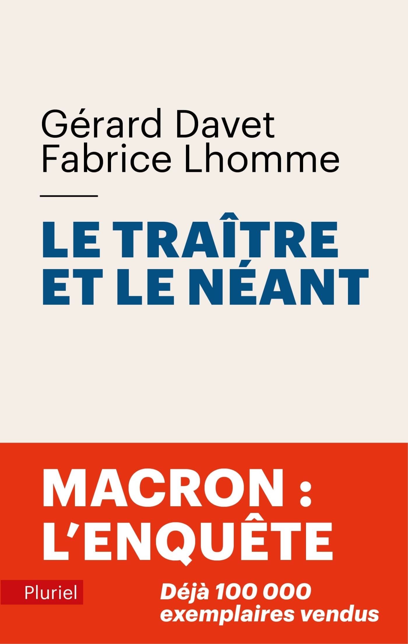 Le traître et le néant: Macron : l'enquête 9782818506790