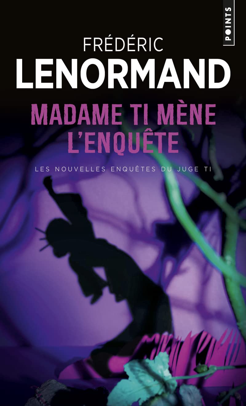 Madame Ti mène l'enquête: Les Nouvelles Enquêtes du juge Ti, vol. 5 9782757800522