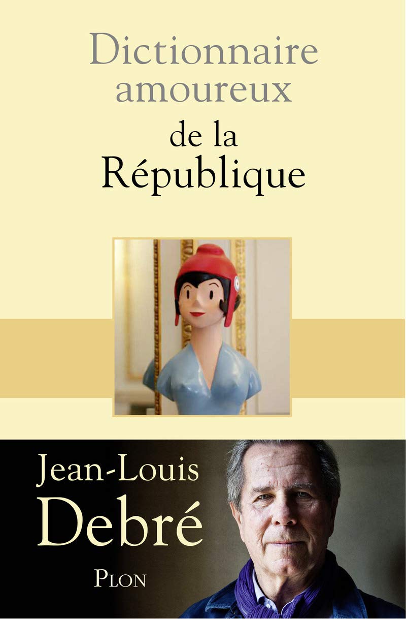 Dictionnaire Amoureux de la République 9782259249669