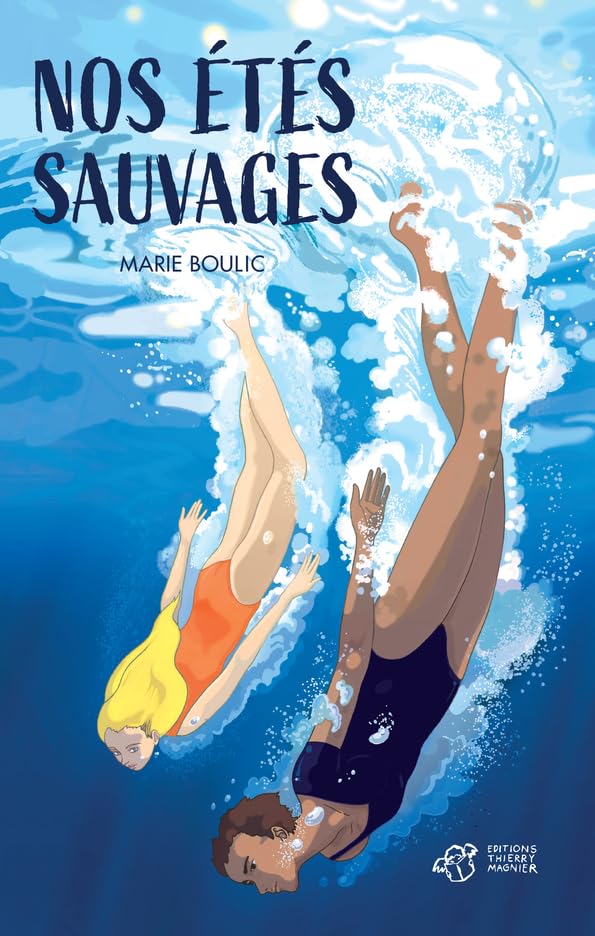Nos étés sauvages: . 9791035205447