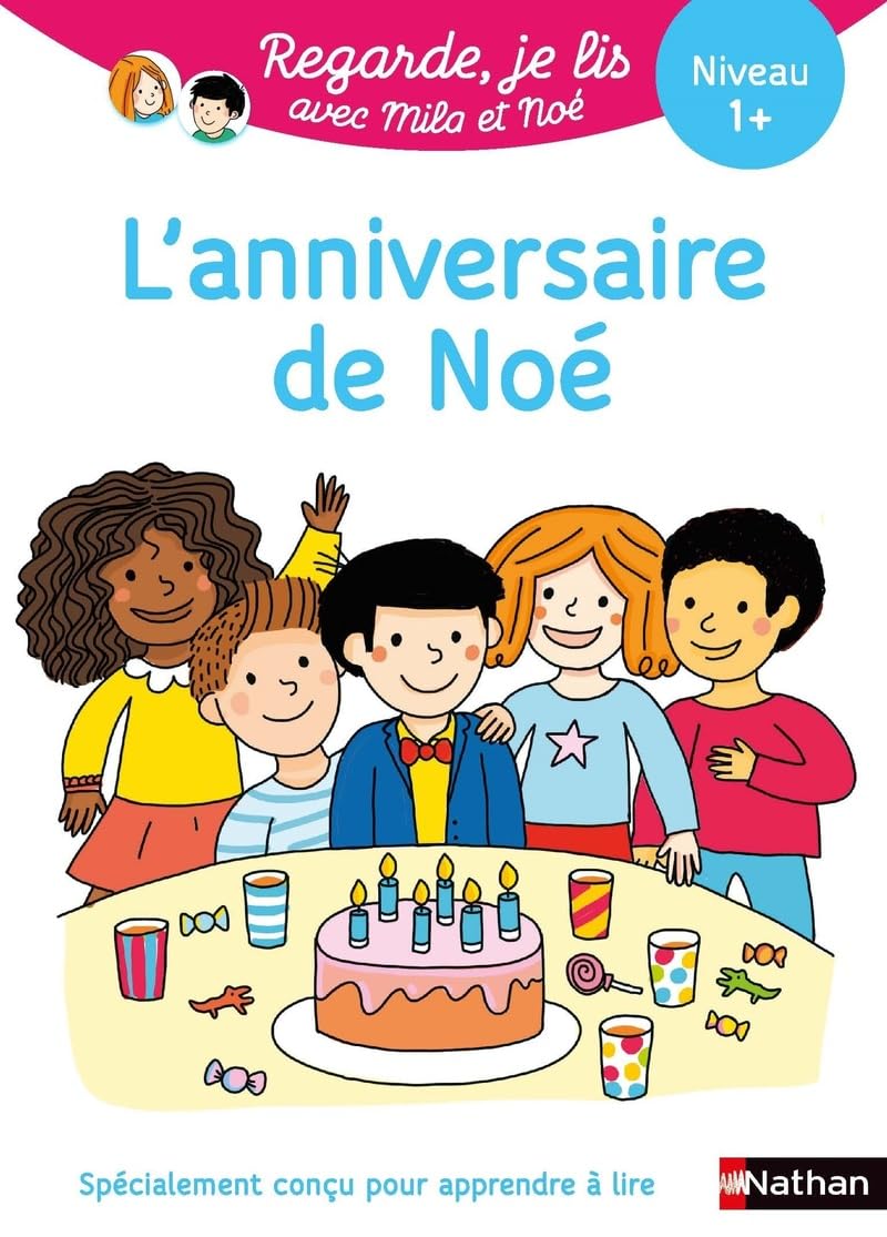 Regarde je lis ! Une histoire à lire tout seul - L'anniversaire de Noé - CP Niveau 1 9782095029807