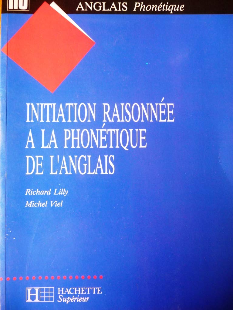 Initiation raisonnée à la phonétique de l'anglais 9782010206917