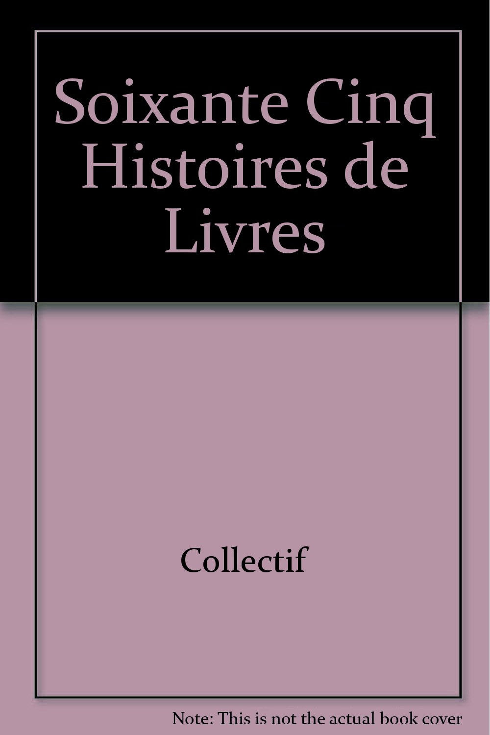 Cinquante histoires autour du livre (liv 9782869596252