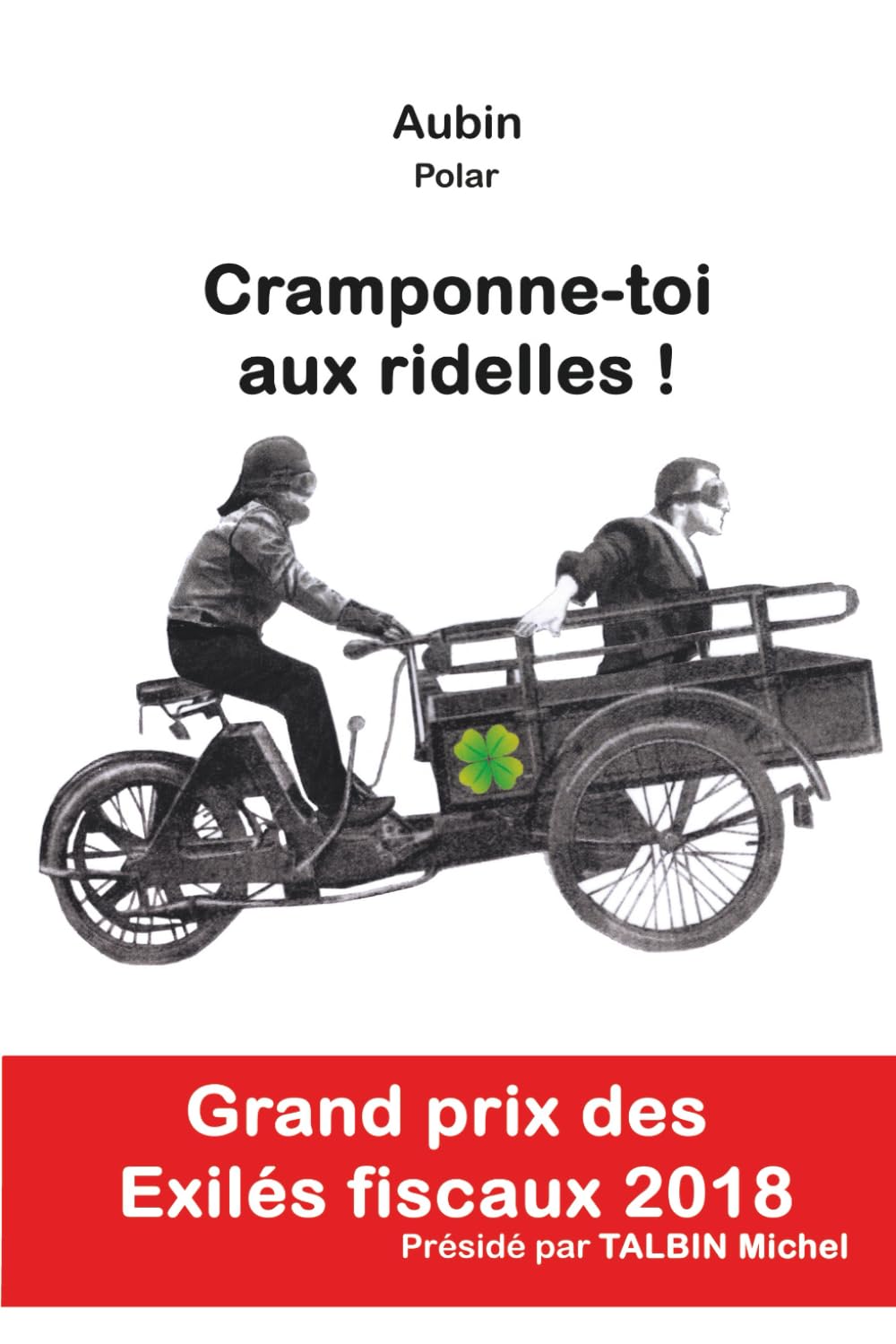 Cramponne-toi aux ridelles 9781719965880