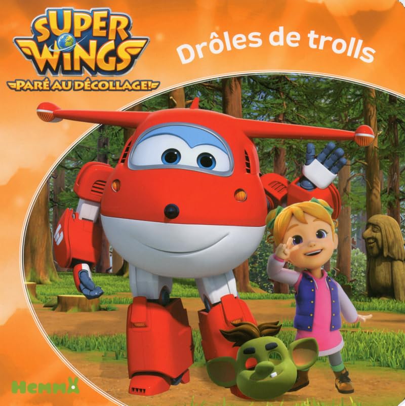 Super Wings - Drôles de trolls 9782508040412