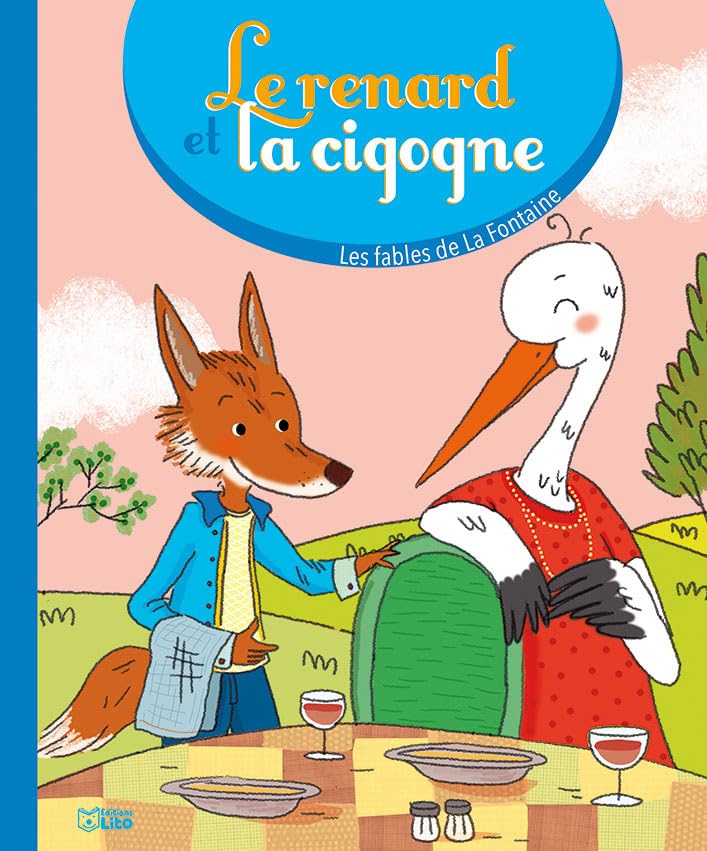 Le renard et la cigogne - Dès 3 ans 9782244401669