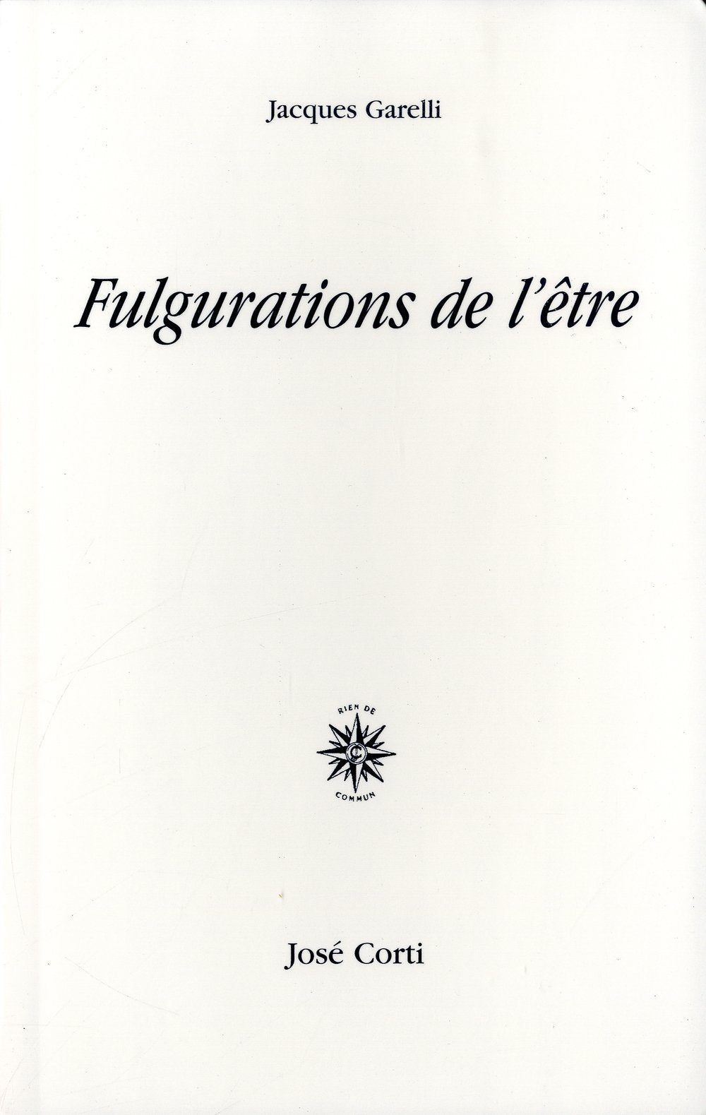 Fulgurations de l'être 9782714310521