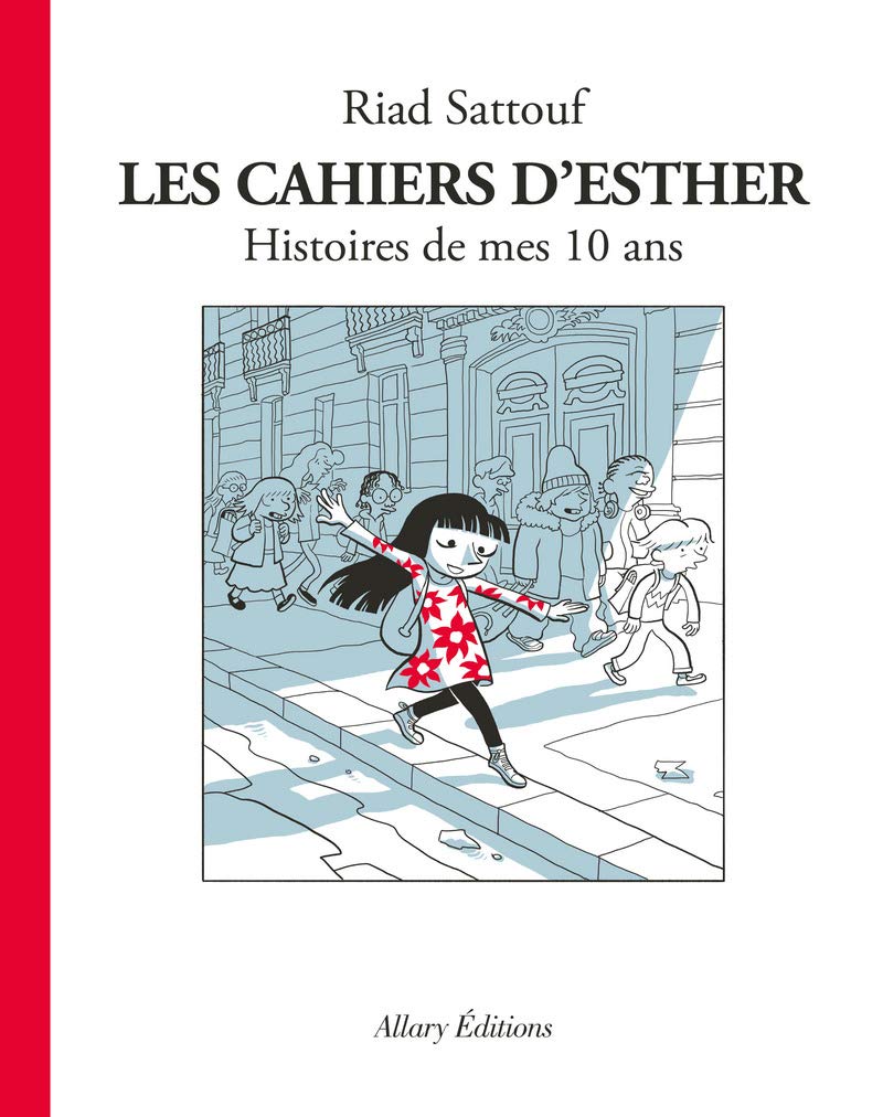 Les Cahiers d'Esther - tome 1 Histoires de mes 10 ans 9782370730848