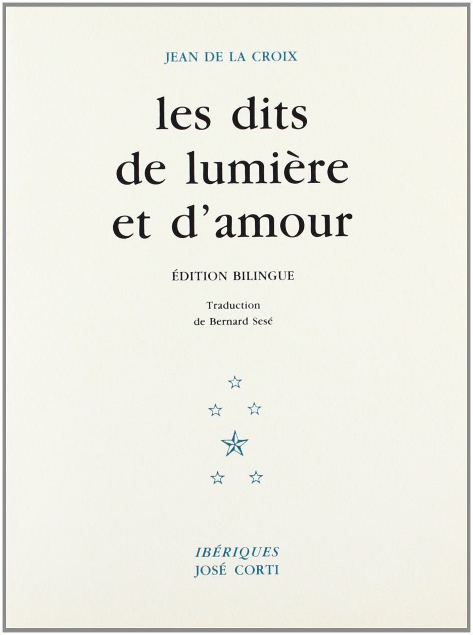 Les Dits de lumière et d'amour (édition bilingue français-espagnol) 9782714303868
