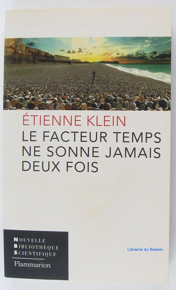 Le facteur temps ne sonne jamais deux fois 9782081205802
