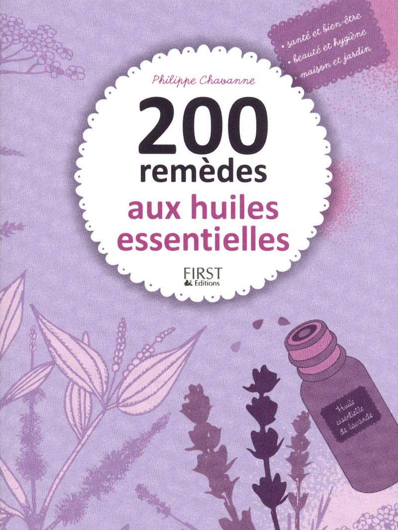 200 remèdes aux huiles essentielles 9782754052023