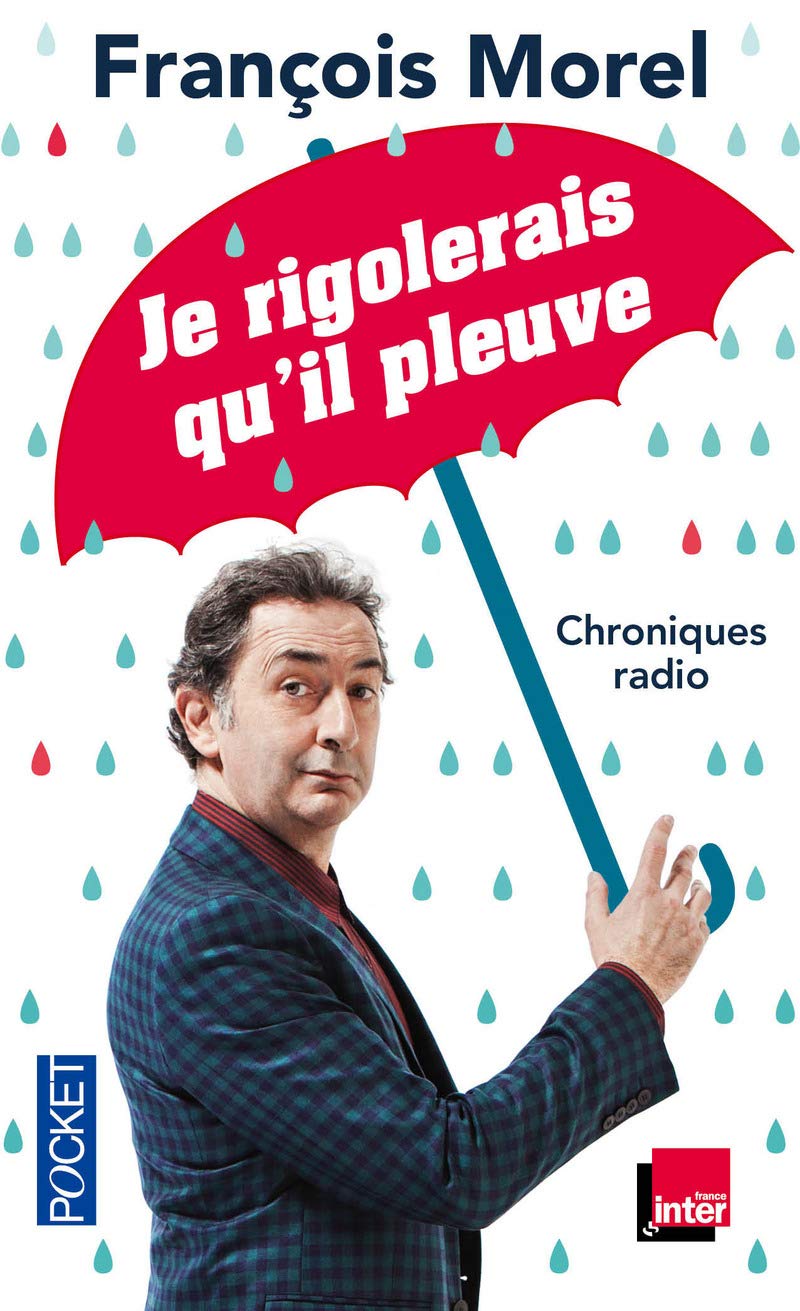 Je rigolerais qu'il pleuve 9782266268813