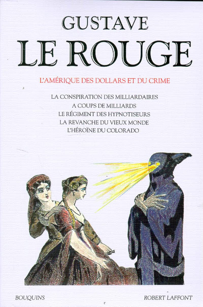 Gustave Lerouge : L'Amérique des dollars et du crime 9782221075173