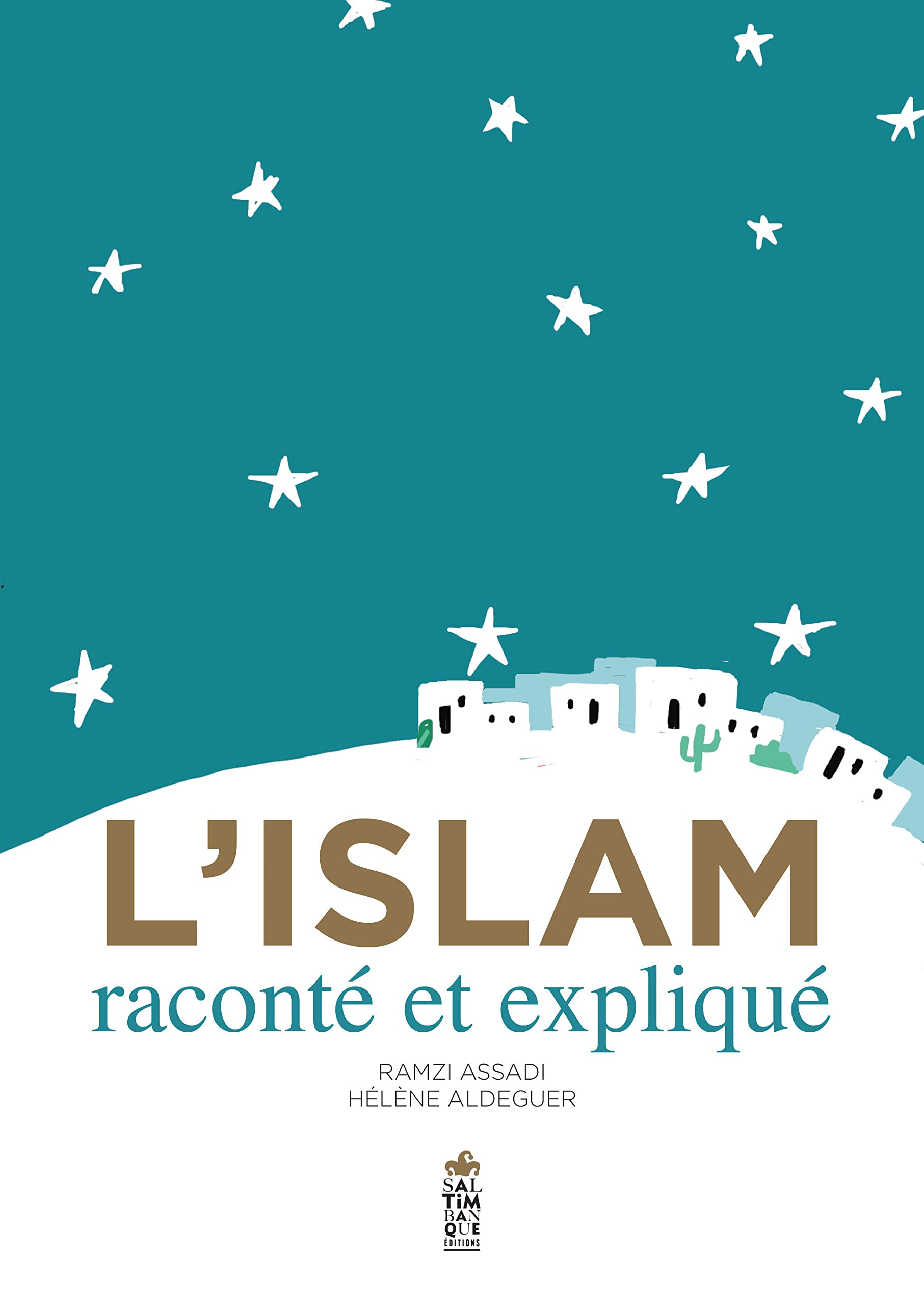 L'Islam raconté et expliqué 9782378011703