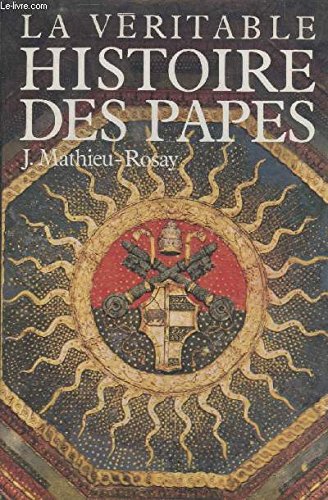 La véritable histoire des papes 9782733903391