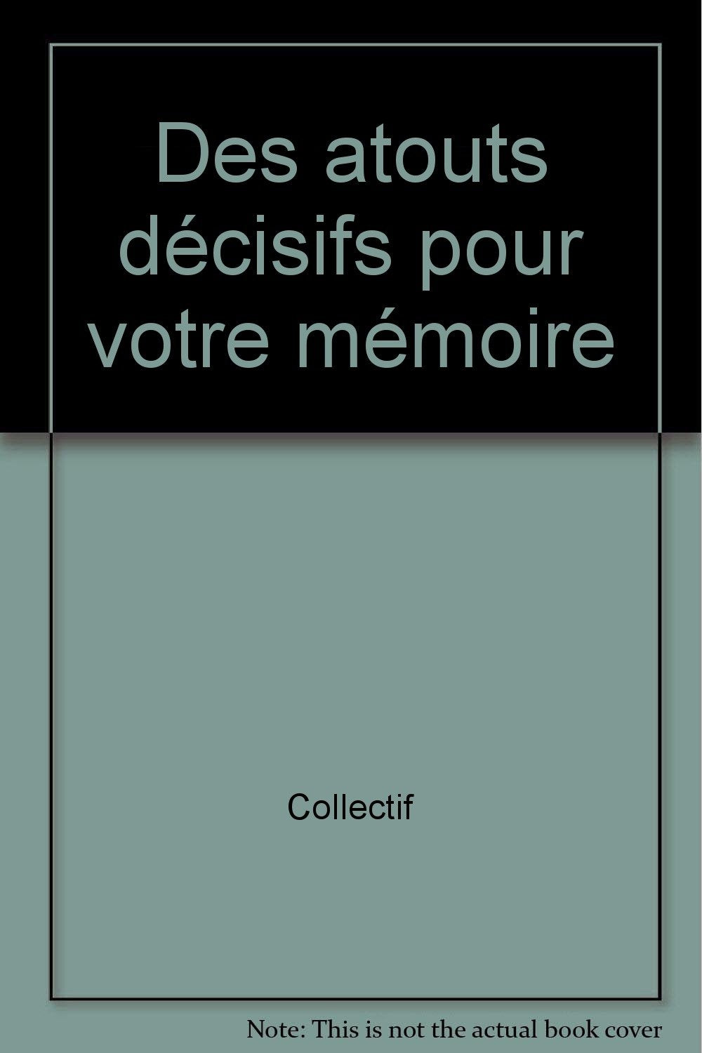 Des atouts décisifs pour votre mémoire 9782712704070