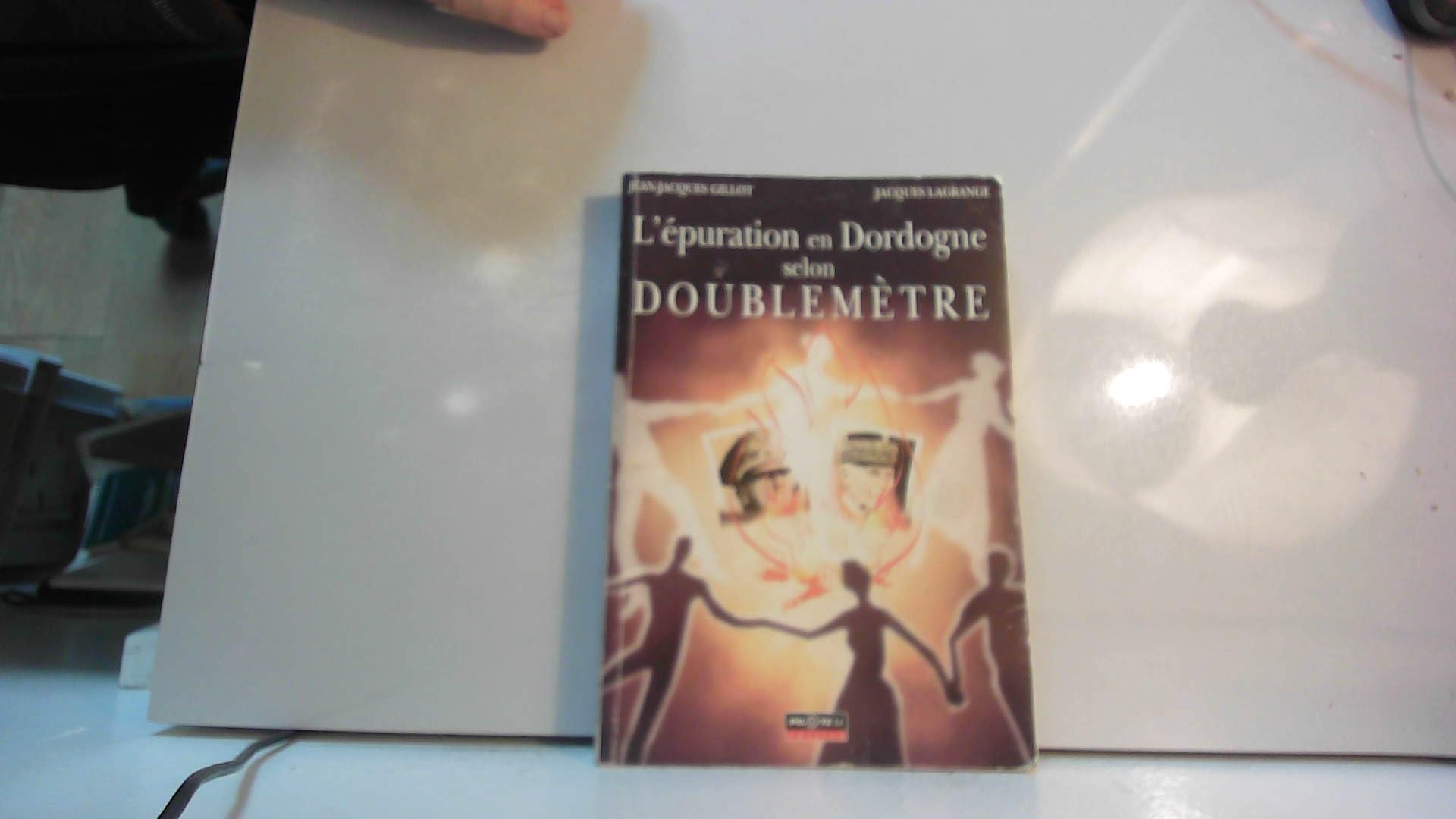 L'Epuration en Dordogne selon Doublemètre 9782912347275