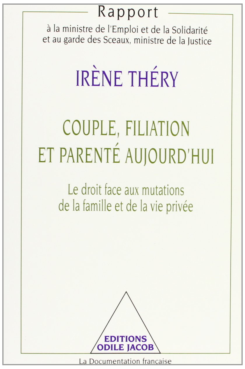 Couple, filiation et parenté aujourd'hui. Le droit face aux mutations de la famille et de la vie privée 9782738106445