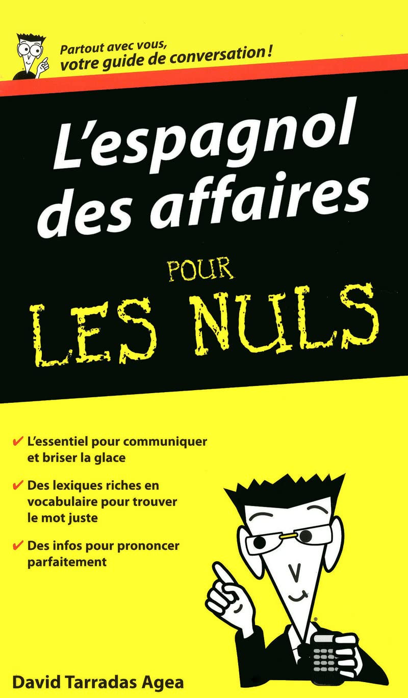 Espagnol des affaires - Guide de conversation Pour les nuls 9782754017084
