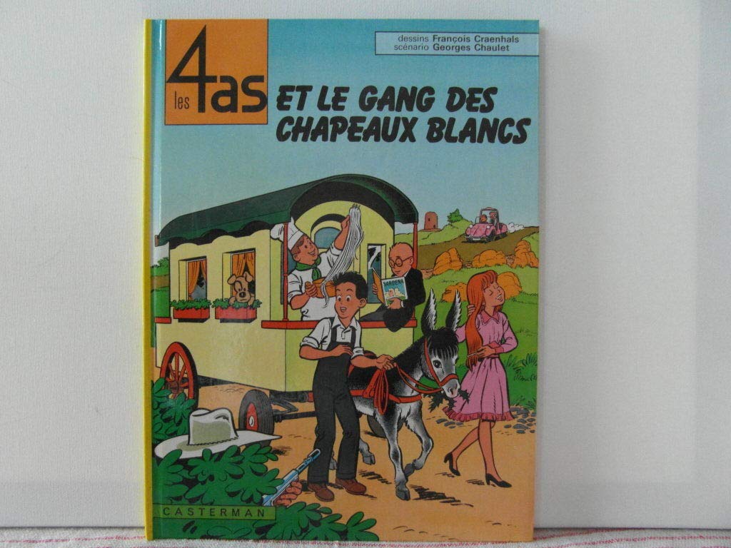 Les 4 as, tome 15 : Les 4 as et le gang des chapeaux blancs 9782203315150