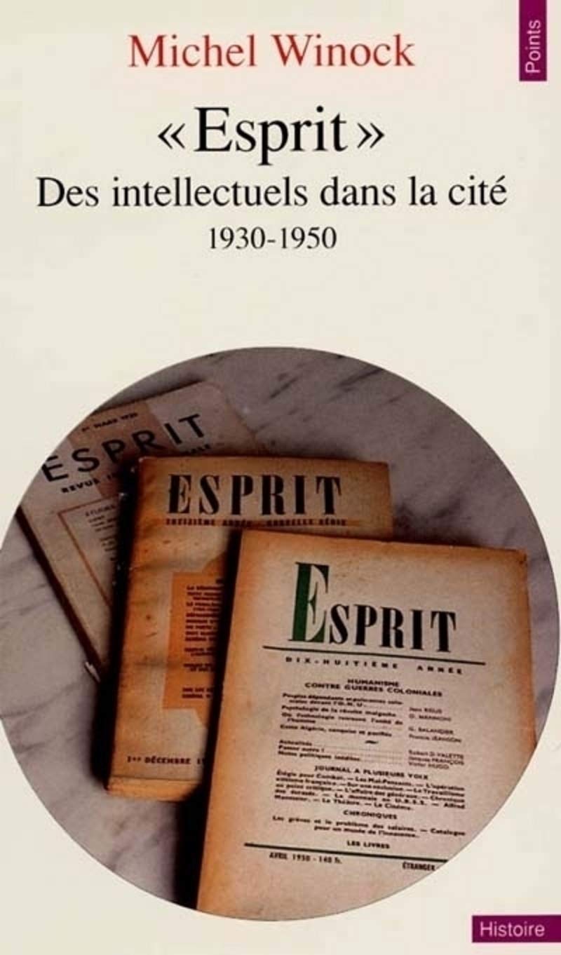Esprit : Des intellectuels dans la cité (1930-1950) 9782020282222