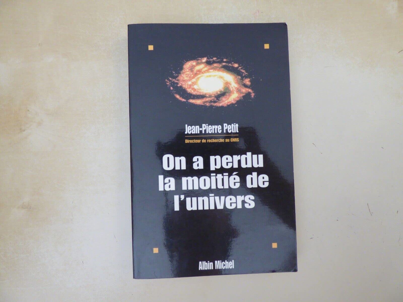 On a perdu la moitié de l'univers 9782226093936