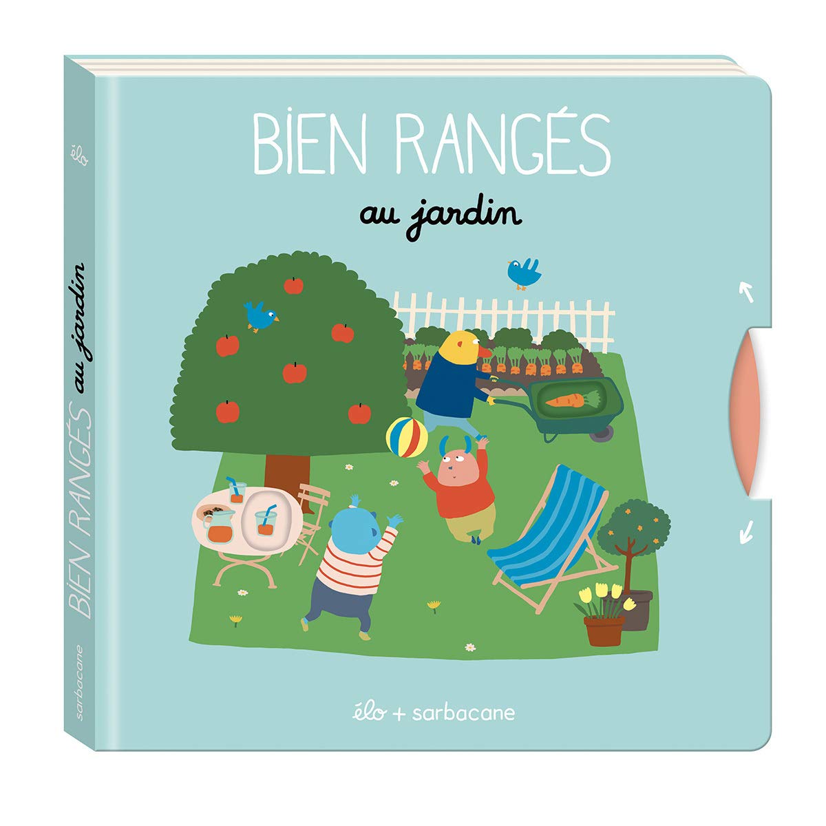 BIEN RANGÉS - AU JARDIN 9782377315932