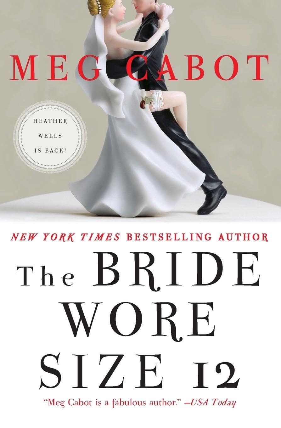 The Bride Wore Size 12: A Novel (Heather Wells Mysteries) 9780061734793