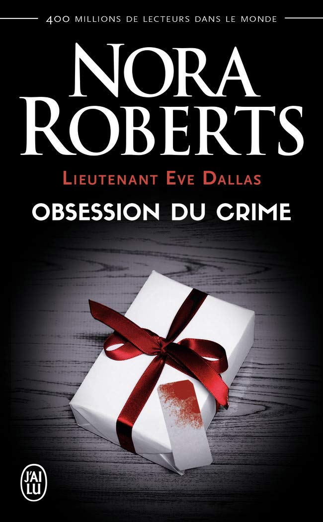 Lieutenant Eve Dallas, 40 : Obsession du crime 9782290128879