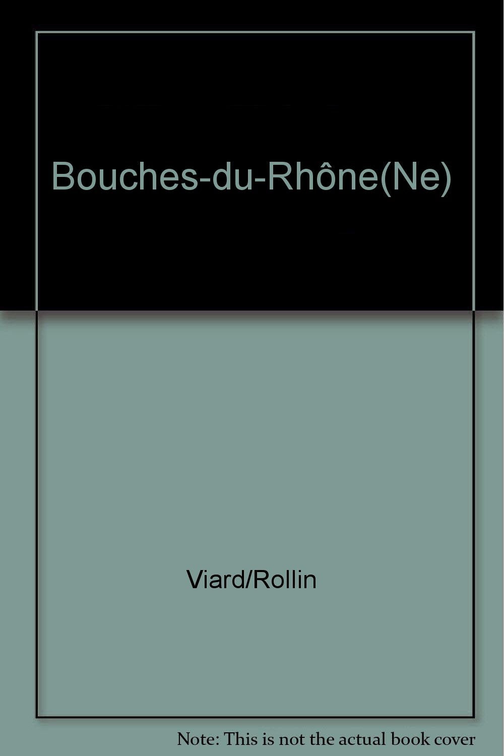 Bouches-du-Rhône(Ne) 9782752605849