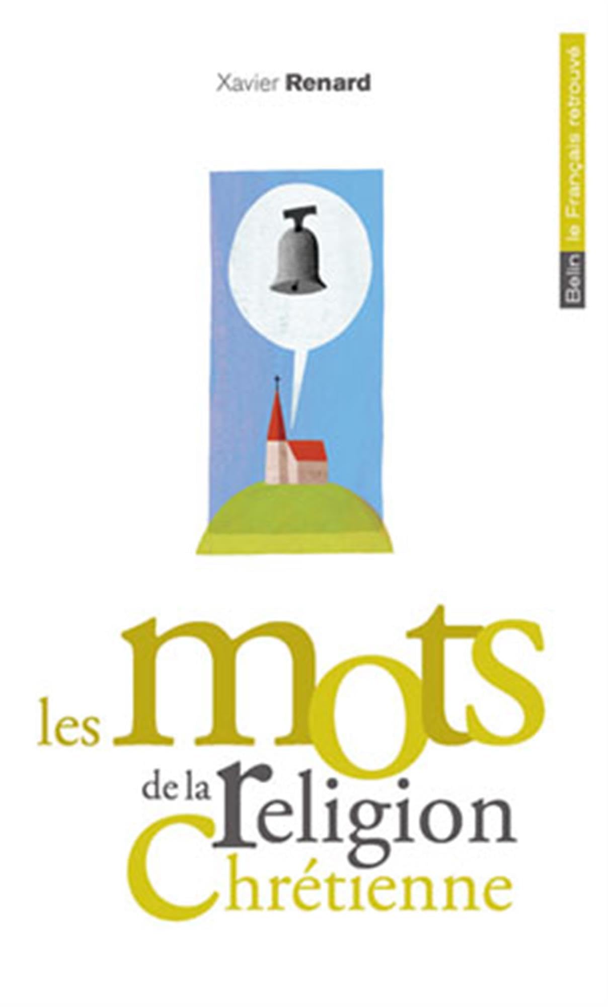 Les mots de la religion chrétienne 9782701149288