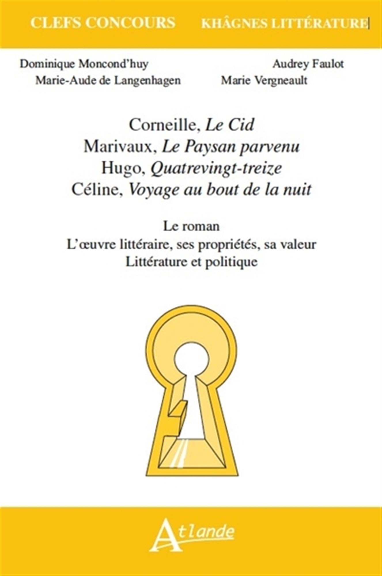 Khagnes 2016 : Corneille, Marivaux, Hugo, Céline 9782350303178