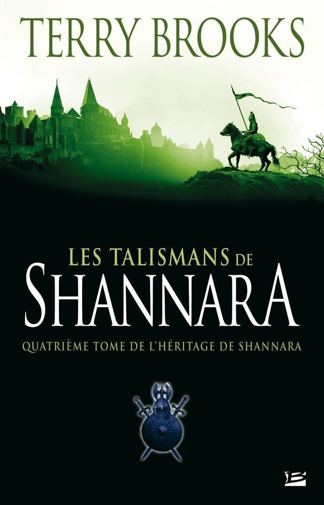 L'Héritage de Shannara, tome 4 : Les Talismans de Shannara 9782352940685