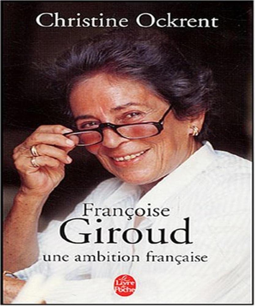 Françoise Giroud: Une ambition française 9782253109822