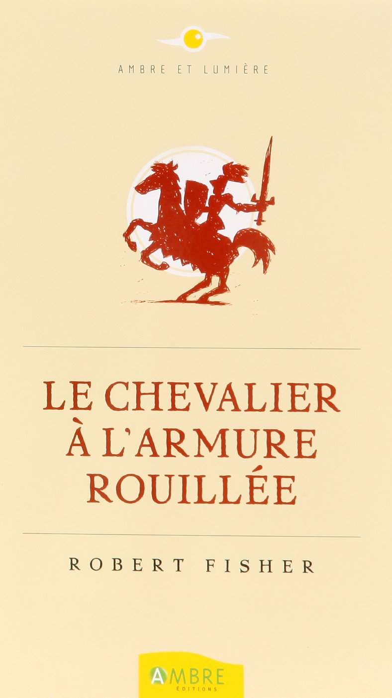 Le Chevalier à l'armure rouillée 9782940430147