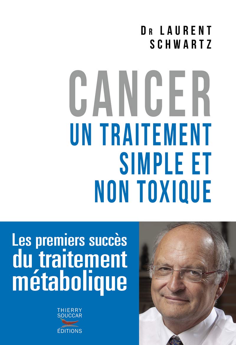 Cancer : un traitement simple et non toxique 9782365491778