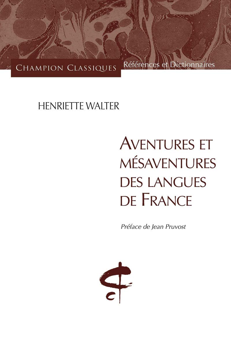 Aventures et mésaventures des langues de France 9782745323392