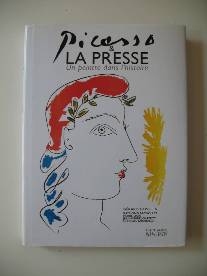 Picasso et la presse : Un peintre dans l'histoire 9782702206041