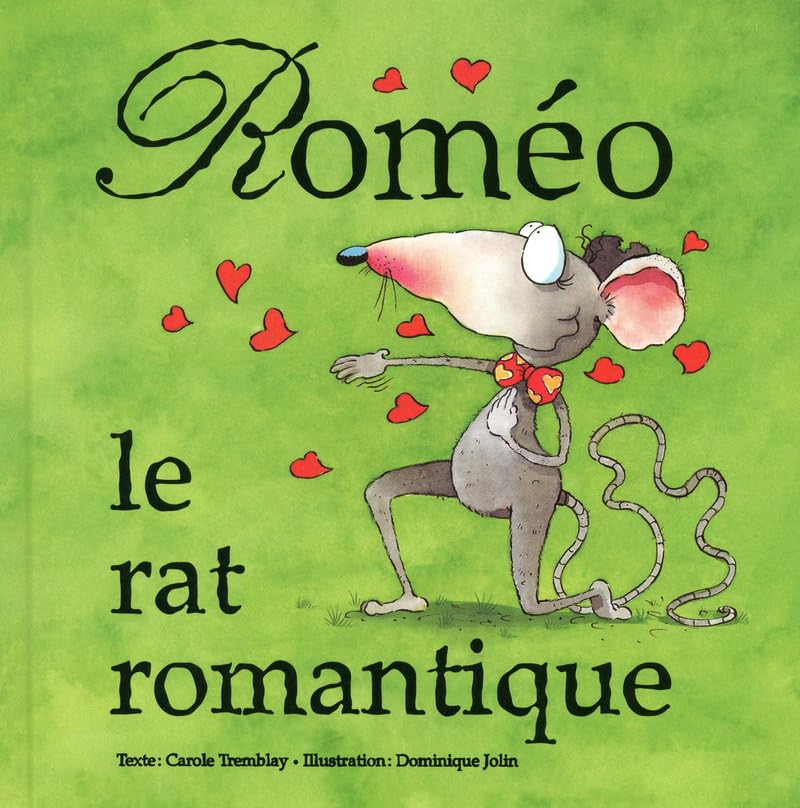 Roméo le rat romantique 9782762587661