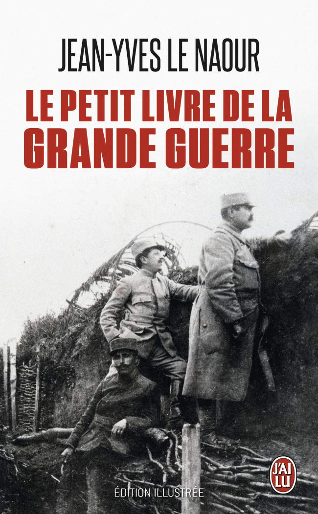Le petit livre de la Grande Guerre 9782290087244